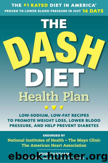 The DASH Diet Health Plan by John Chatham