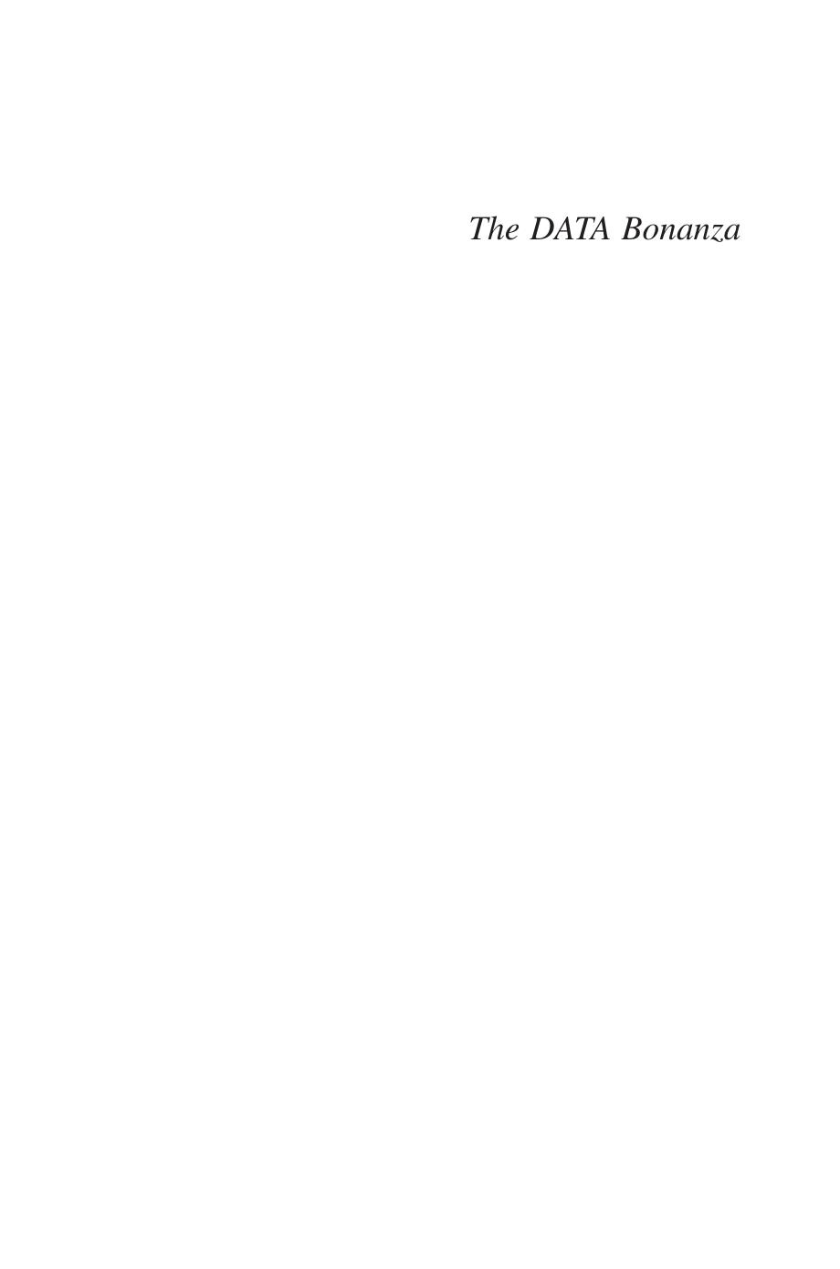 The DATA Bonanza: Improving Knowledge Discovery in Science, Engineering, and Business by 4<8=8AB@0B>@