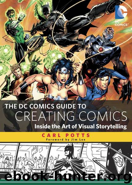 The DC Comics Guide to Creating Comics by Carl Potts