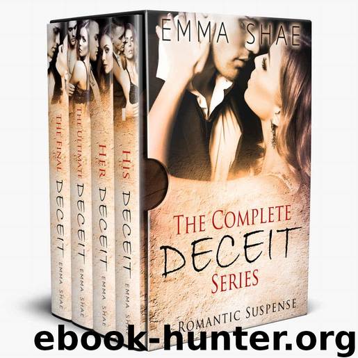 The DECEIT Collection: A Romantic Suspense full of lies, deception, passion, and DECEIT... (The DECEIT Series) by Shae Emma