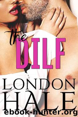 The DILF: Experience Counts: A May-December Romance (Temperance Falls Book 2) by London Hale
