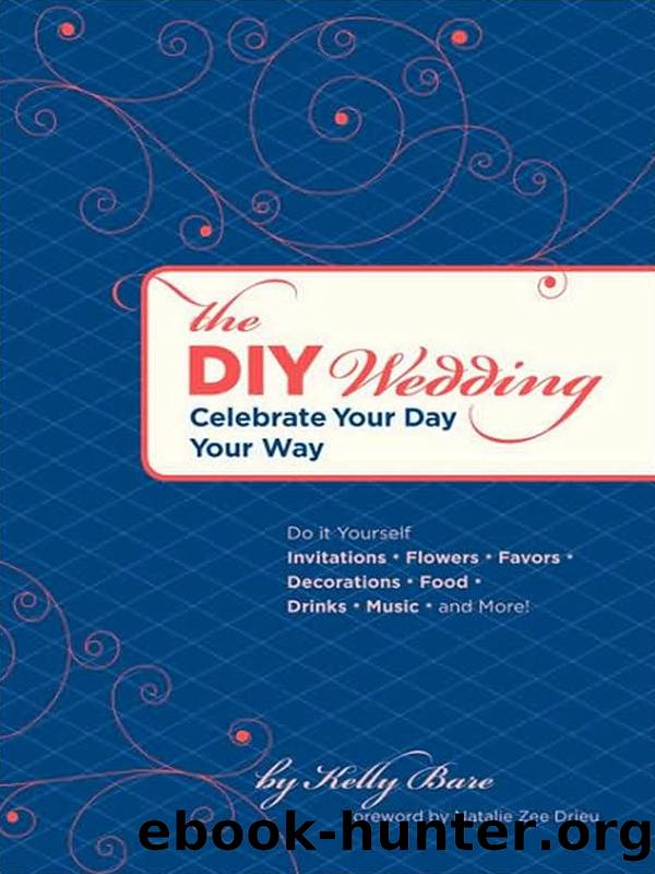 The DIY Wedding by Kelly Bare
