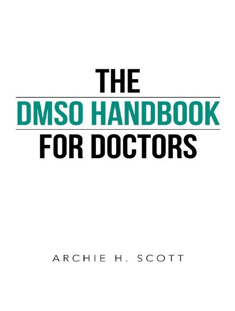 The DMSO Handbook for Doctors by Archie H. Scott