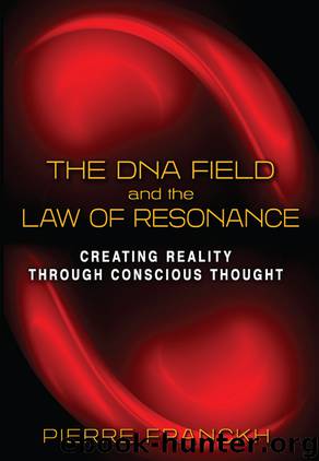 The DNA Field and the Law of Resonance by Pierre Franckh