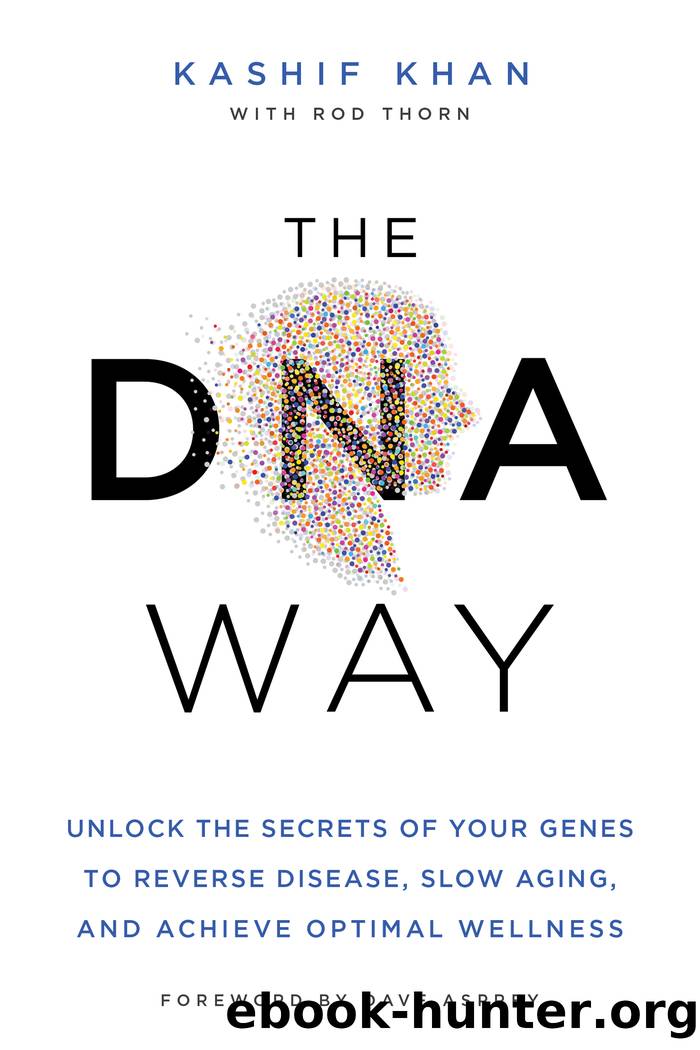 The DNA Way by Kashif Khan & Dave Asprey
