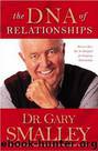 The DNA of Relationships by Smalley Gary & Greg Smalley & Michael Smalley & Robert S. Paul