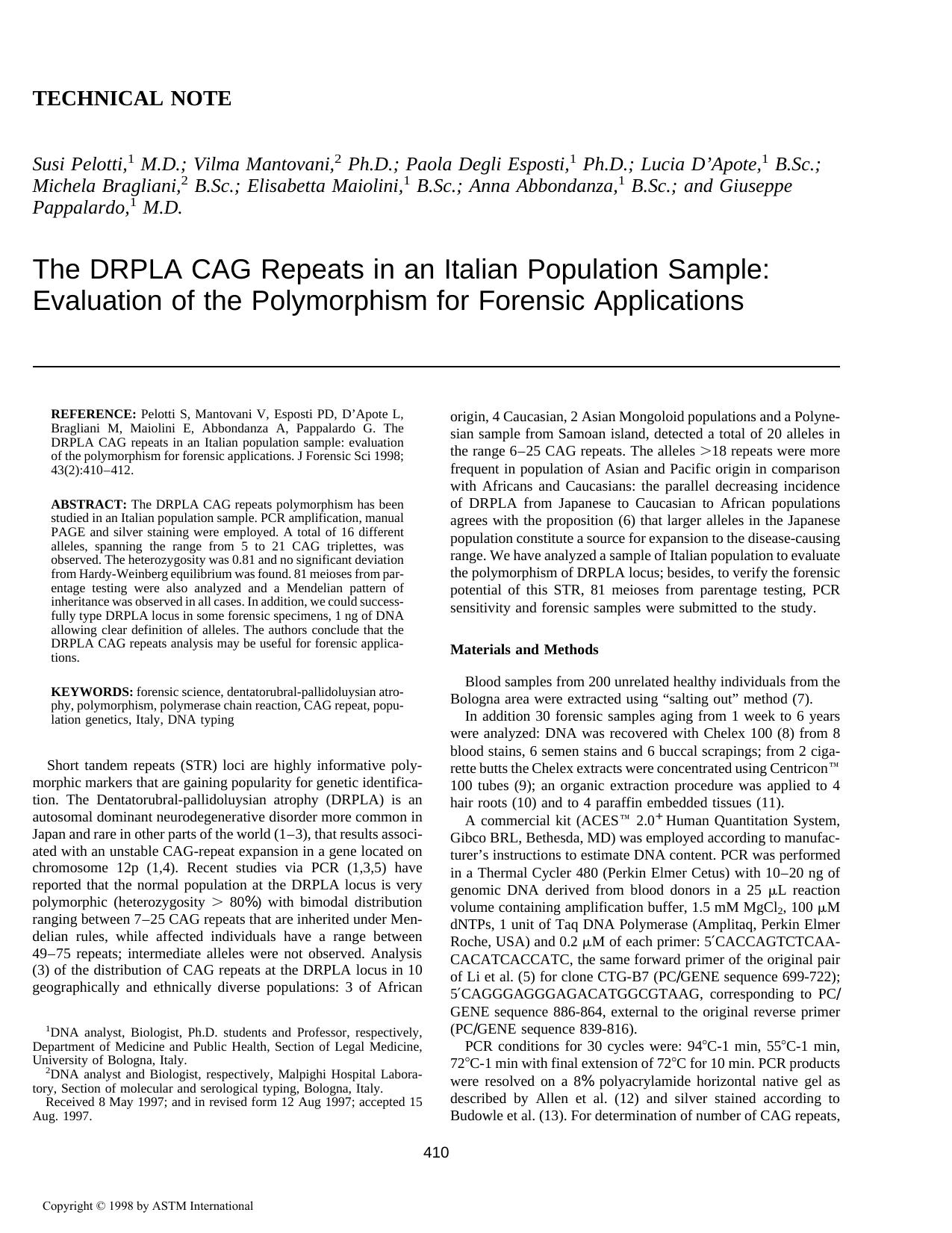 The DRPLA CAG repeats in an Italian population sample: evaluation of the polymorphism for forensic applications by Pelotti S Mantonvani V Esposti PD D'Apote L Bragliani M Maiolini E Abbondanza A Pappalardo G
