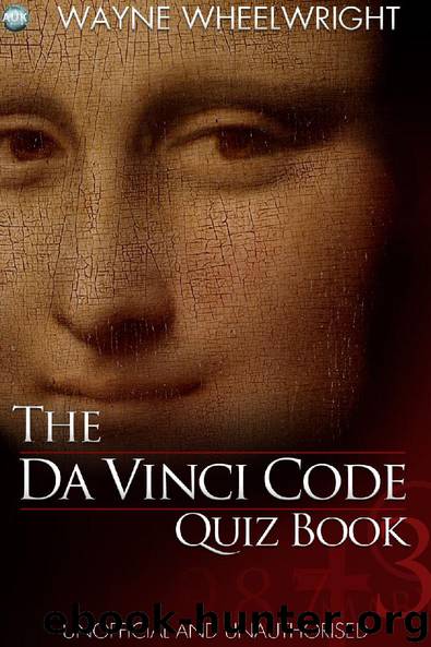 The Da Vinci Code Quiz Book by Wayne Wheelwright