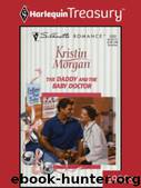 The Daddy And The Baby Doctor by Morgan Kristin