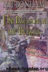 The Daemon in the Details: An Adult Urban Fantasy (The Ironspell Chronicles Book 12) by MH Bonham