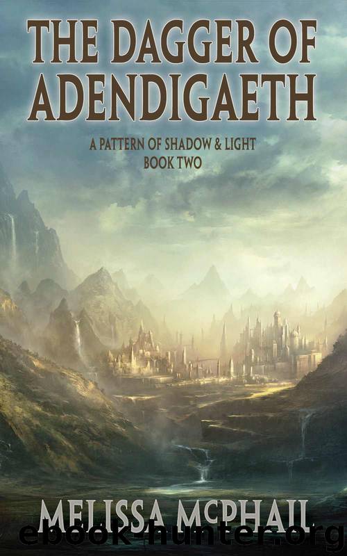 The Dagger of Adendigaeth by Melissa McPhail