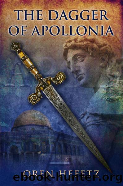 The Dagger of Apollonia by Oren Hefetz