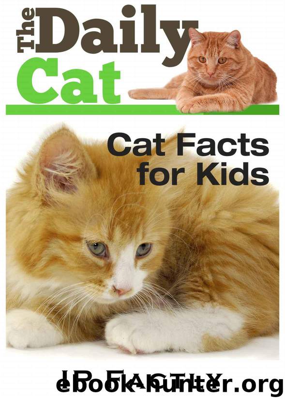 The Daily Cat - Cat Facts for Kids (Newspaper Facts for Kids Book 4) by IP Factly & IC Beasties