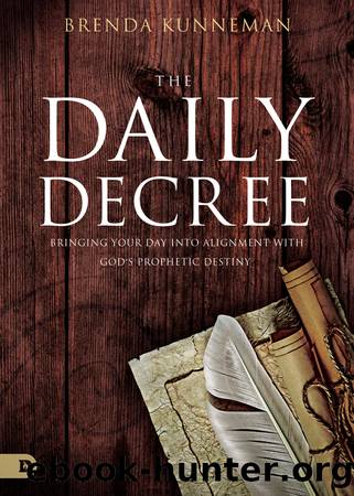 The Daily Decree by Brenda Kunneman