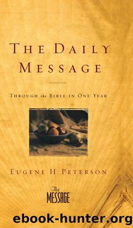 The Daily Message by Eugene H. Peterson