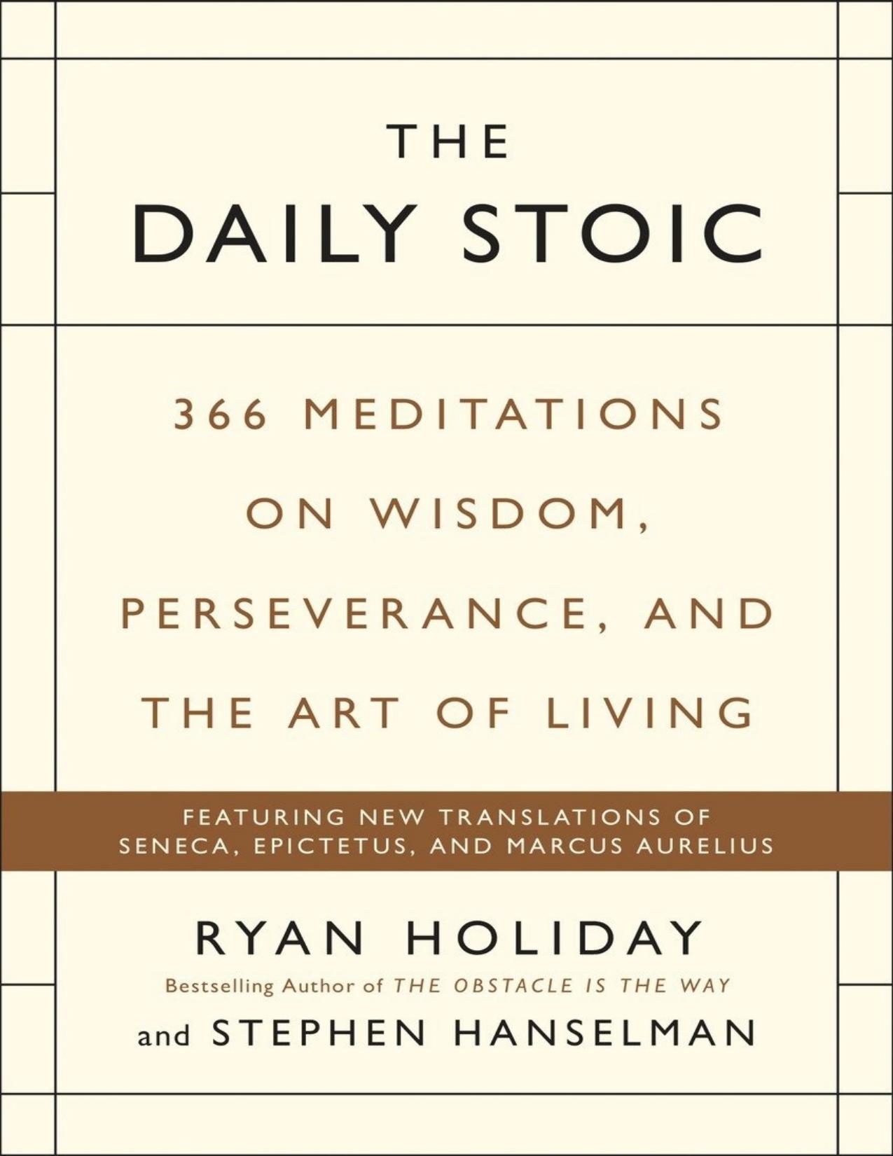 The Daily Stoic by Holiday Ryan & Hanselman Stephen