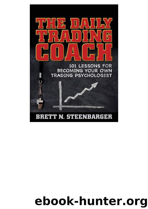 The Daily Trading Coach by Brett N Steenbarger