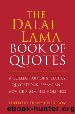 The Dalai Lama Quotes Book by Travis Hellstrom