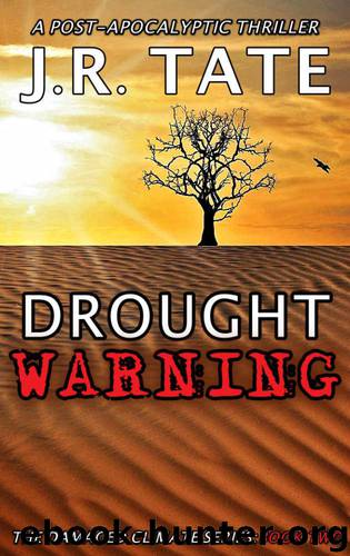 The Damaged Climate Series (Book 2): Drought Warning by Tate J.R