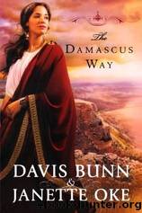 The Damascus Way by Davis Bunn & Janette Oke