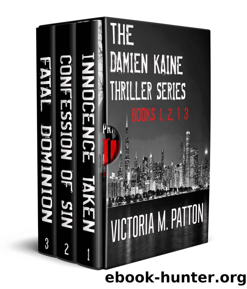 The Damien Kaine Thriller Series Books 1-3 by Victoria M. Patton