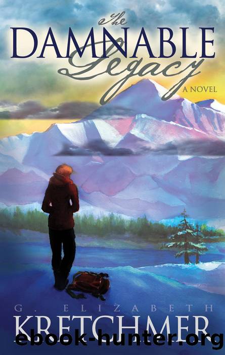 The Damnable Legacy by G Elizabeth Kretchmer