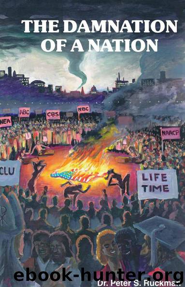 The Damnation of a Nation by Dr. Peter S. Ruckman
