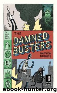 The Damned Busters by Matthew Hughes