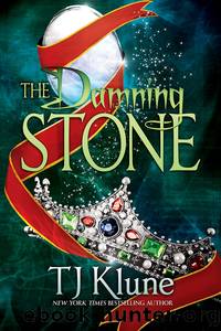 The Damning Stone by Klune T. J