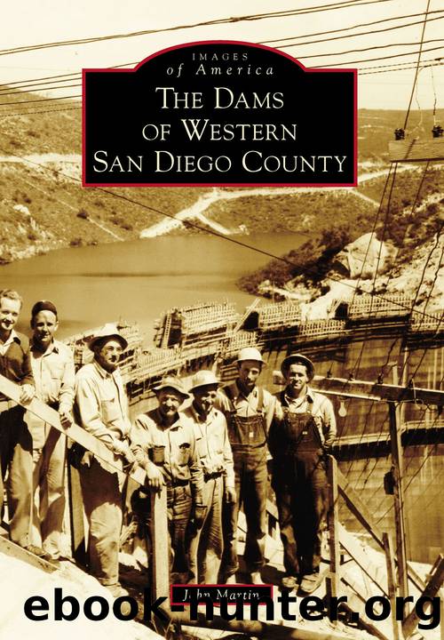 The Dams of Western San Diego County by John Martin