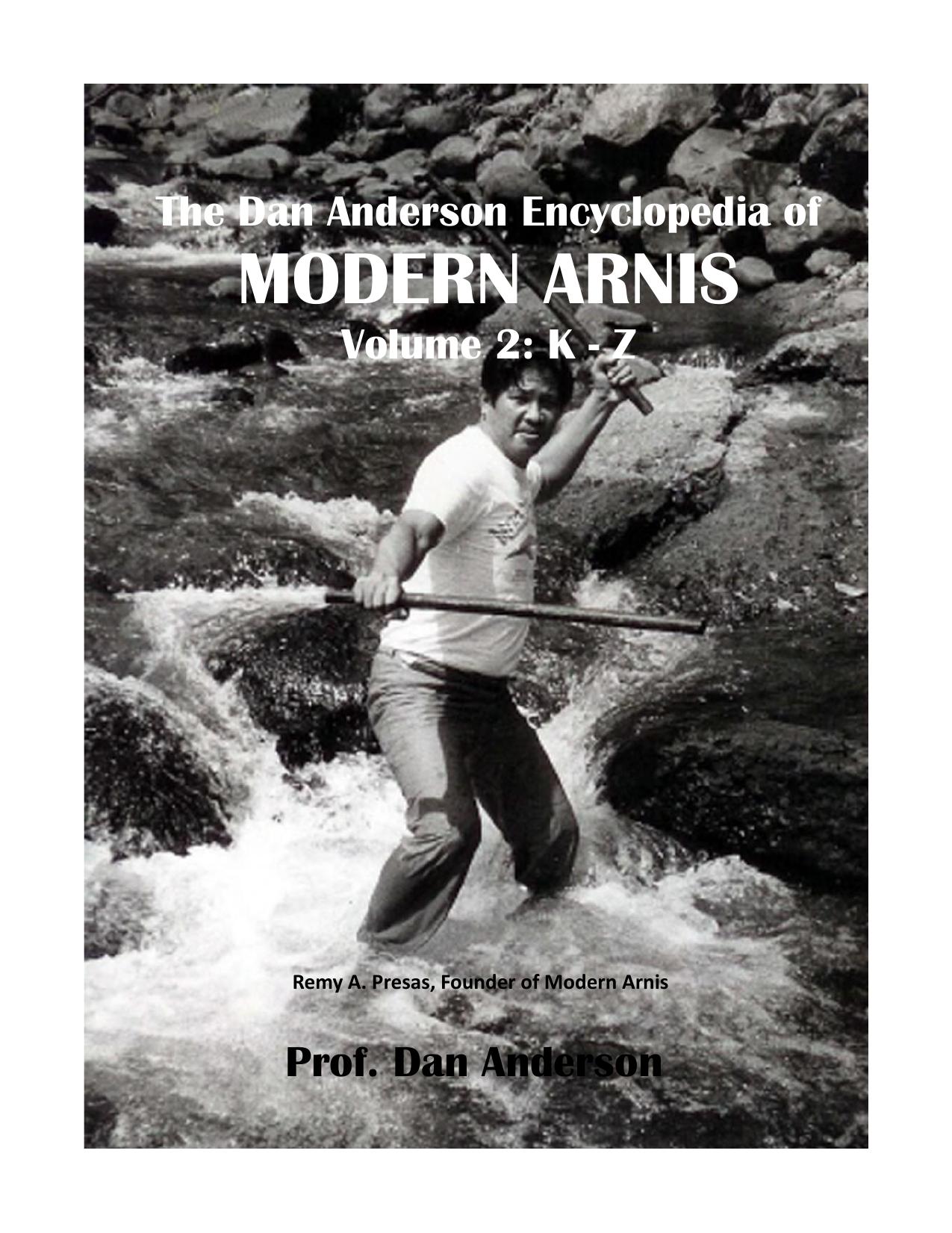 The Dan Anderson Encyclopedia of Modern Arnis: Volume ll: K - Z by Unknow