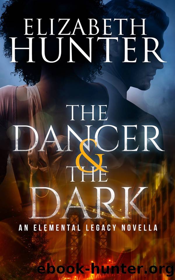 The Dancer and the Dark by ELIZABETH HUNTER