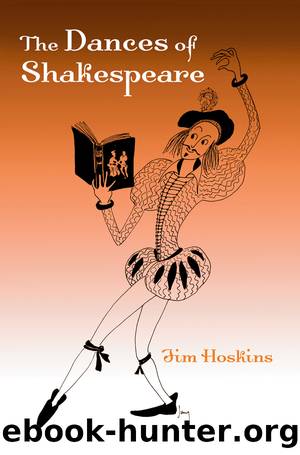 The Dances of Shakespeare by Hoskins Jim;