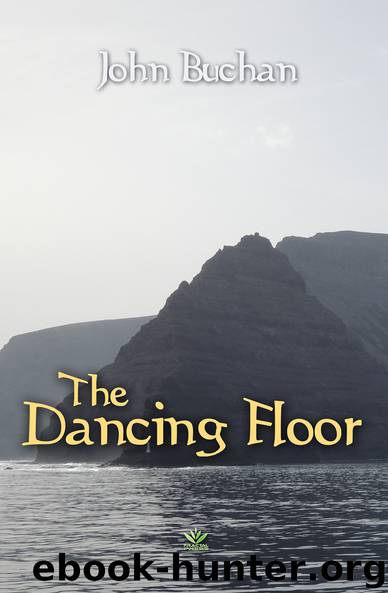The Dancing Floor by John Buchan