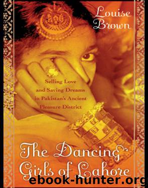 The Dancing Girls of Lahore by Louise Brown