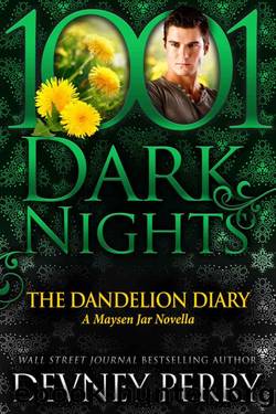 The Dandelion Diary: A Maysen Jar Novella by Devney Perry