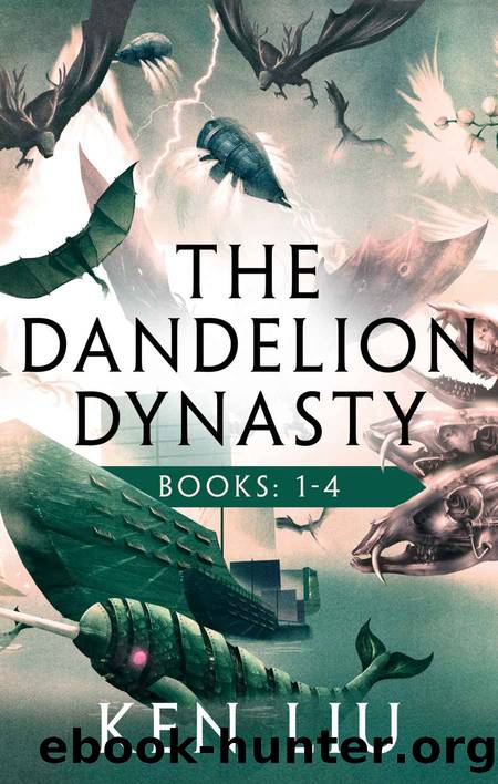 The Dandelion Dynasty Boxset by Ken Liu