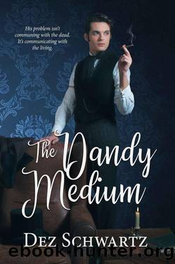 The Dandy Medium by Dez Schwartz