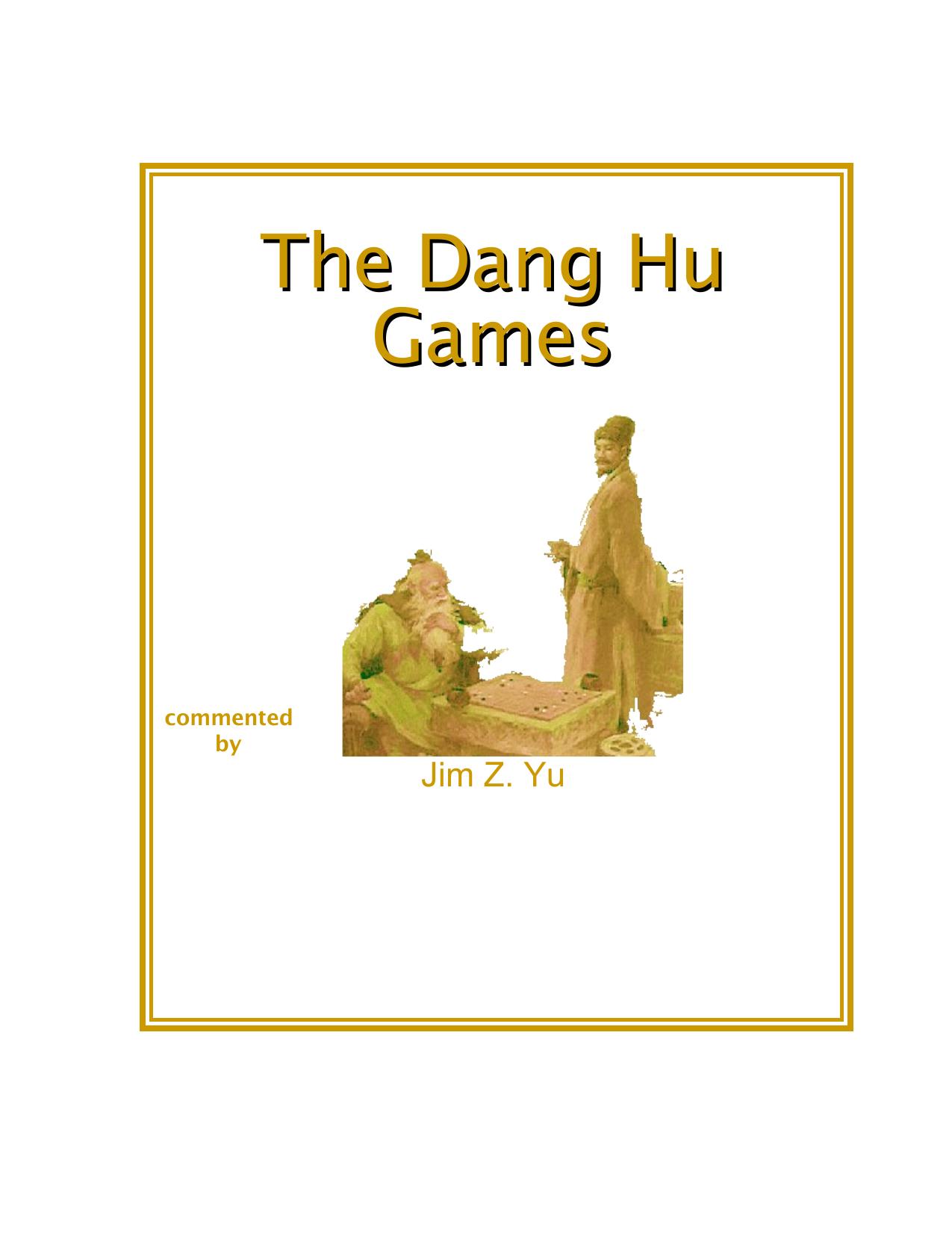 The Dang Hu Games by Jim Z. Yu