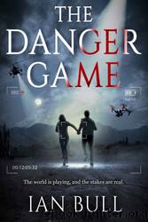 The Danger Game by Ian Bull