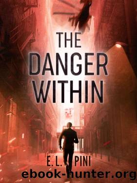 The Danger Within by E. L. Pini