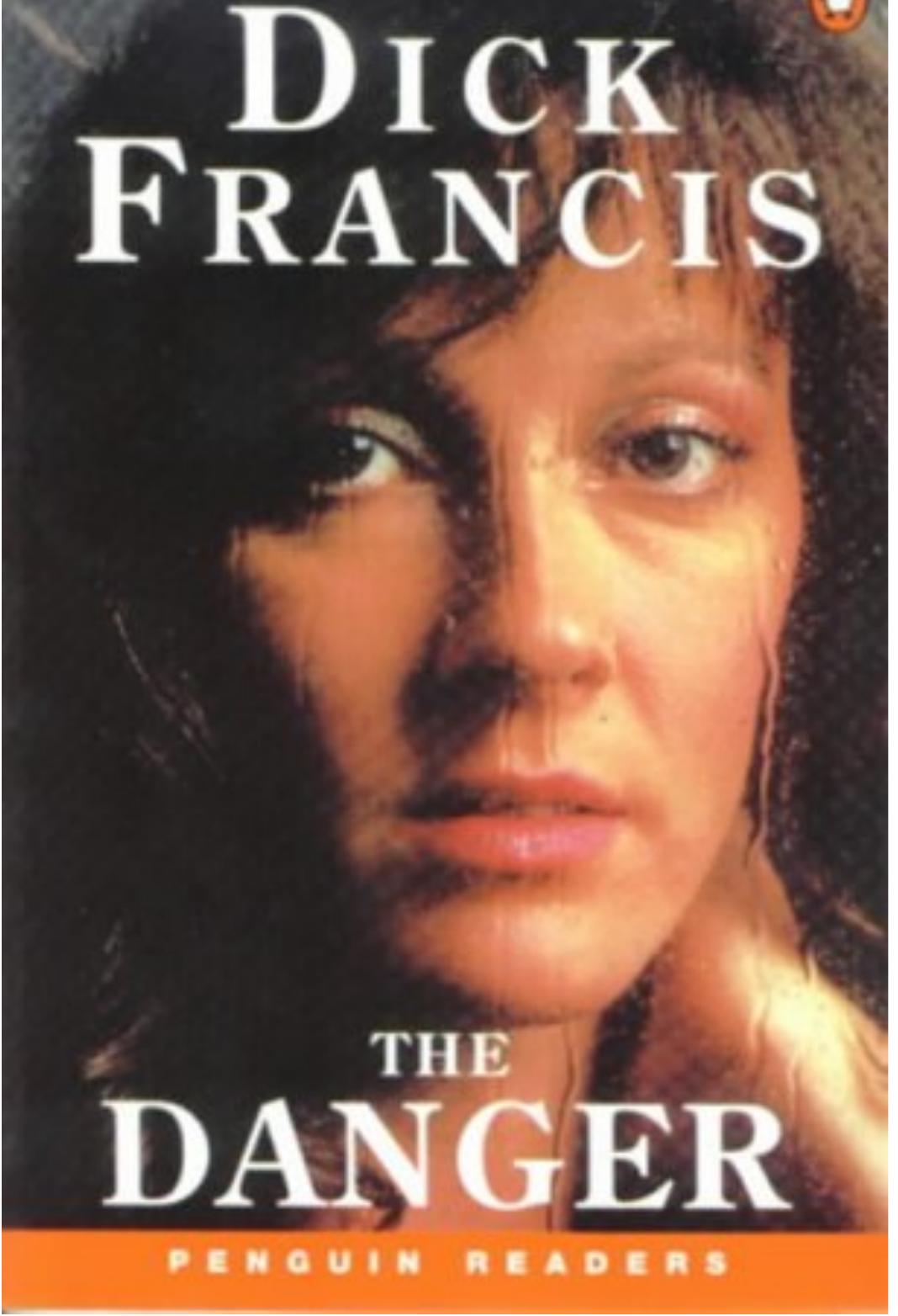 The Danger. Penguin Readers (Level 4) by Francis Dick