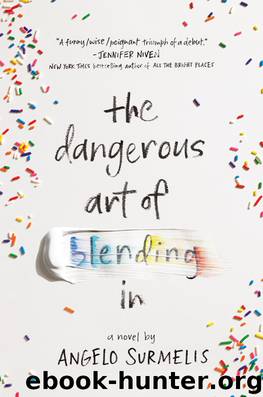 The Dangerous Art of Blending In by Angelo Surmelis