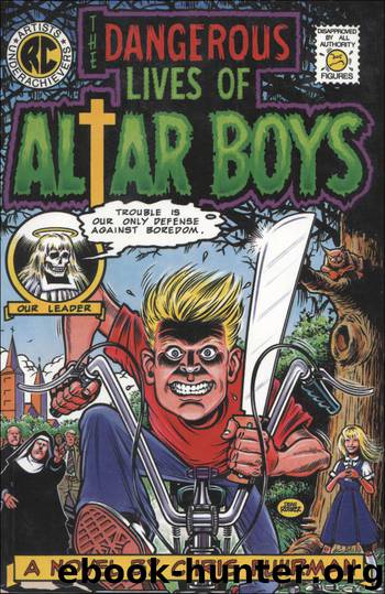 The Dangerous Lives of Altar Boys by Chris Fuhrman