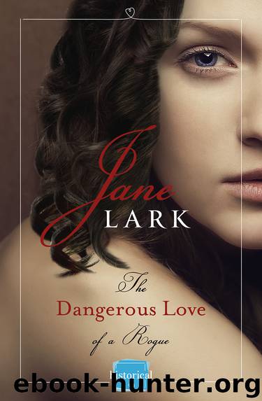 The Dangerous Love of a Rogue by Jane Lark