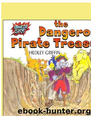 The Dangerous Pirate Treasure by Hedley Griffin
