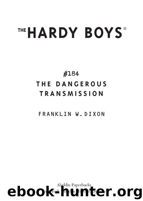 The Dangerous Transmission by Franklin W. Dixon