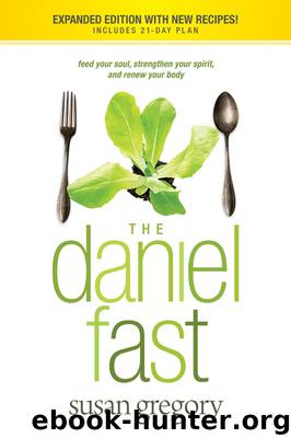 The Daniel Fast (with Bonus Content) by Susan Gregory & Susan Gregory