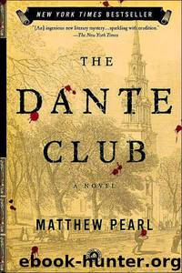 The Dante Club by Matthew Pearl