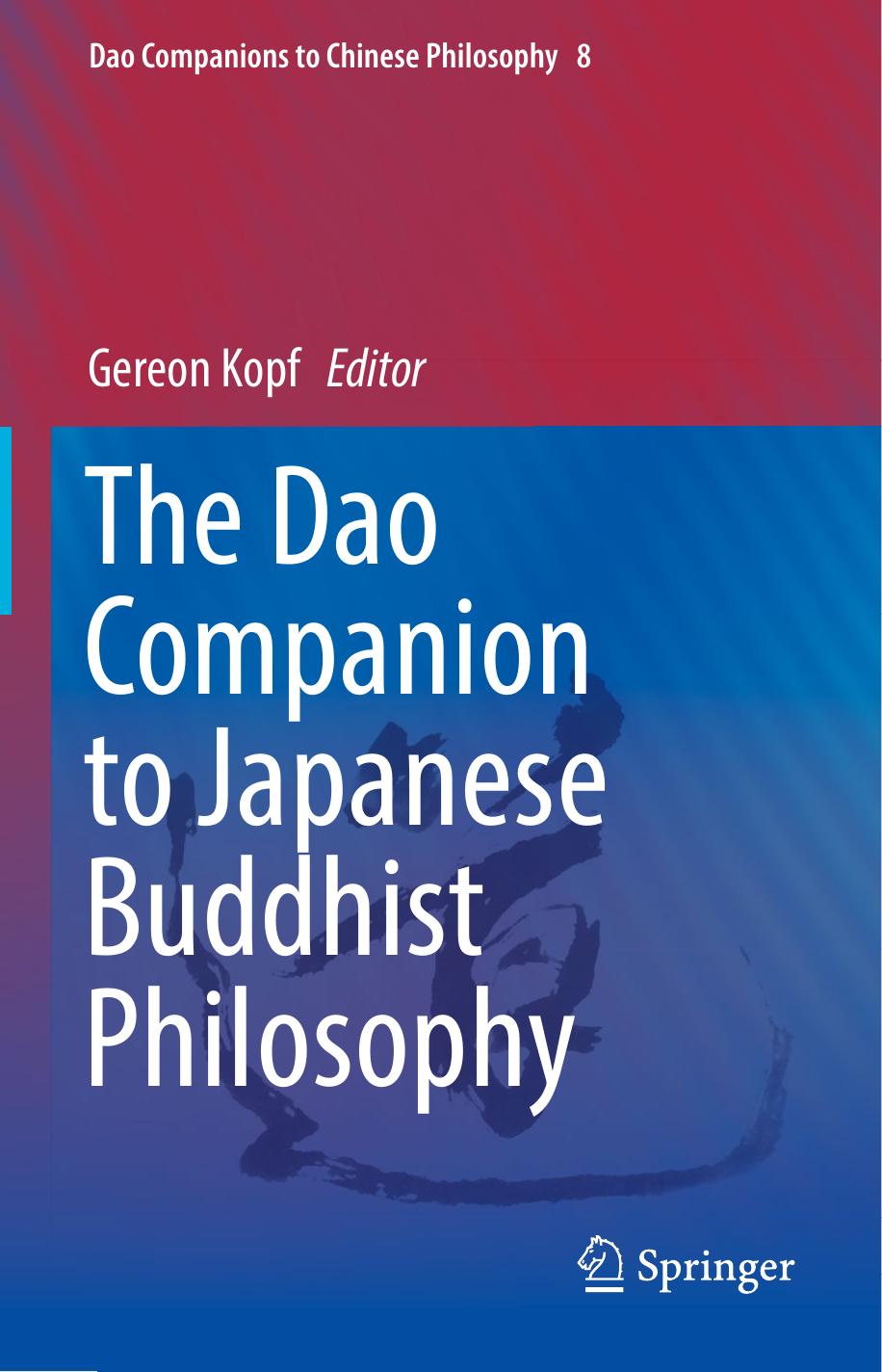 The Dao Companion to Japanese Buddhist Philosophy by Gereon Kopf